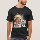 Search for liberal tshirts 4th