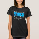 Search for bunco tshirts Night