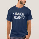 Search for shaka tshirts Hang loose