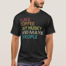 Search for funny coffee quotes and sayings tshirts Dogs