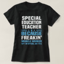 Search for special education teacher tshirts Job