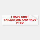 Search for ptsd bumper stickers Tailgaters