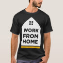 Search for work from home tshirts Funny
