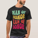 Search for man of honor tshirts Bachelor