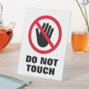Search for do not touch signs Forbidden
