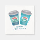 Search for friends napkins Quote