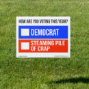 Search for funny democrat outdoor signs Political