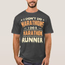 Search for funny marathon sayings tshirts Sports