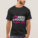 Search for real estate agent funny tshirts Need