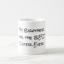 Search for funny sister quotes mugs Brother
