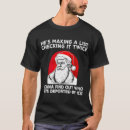 Search for checking it twice tshirts List