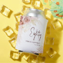 Search for 80th birthday can coolers Floral
