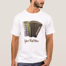Search for musical instruments tshirts Accordion