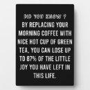Search for funny coffee quotes plaques Caffeine