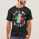Search for kiss me im italian tshirts Beer