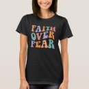 Search for christian family reunion tshirts Fear