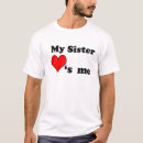 Search for my sister loves me tshirts Sisters