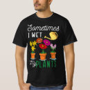 Search for funny gardening tshirts Humor