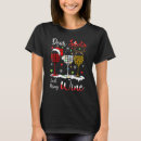 Search for christmas wine glass tshirts Bring