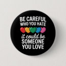 Search for be careful who you hate Lesbian