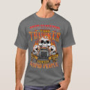 Search for trucker tshirts Funny quote