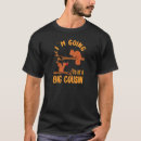 Search for going to be big cousin tshirts Promoted