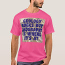 Search for geography tshirts Humor