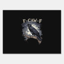 Search for funny humor sayings outdoor signs F caw f