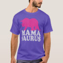 Search for mom dinosaur tshirts Mama bear