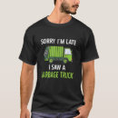Search for garbage truck tshirts Trash