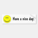 Search for have a nice day bumper stickers Face