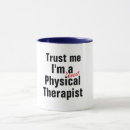 Search for funny physical therapist mugs Medical