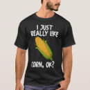 Search for corn tshirts Vegetable
