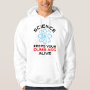 Search for science hoodies Funny saying