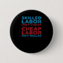 Search for labor union buttons T skilled