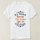 Search for funny old age tshirts People