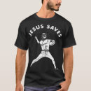 Search for christian baseball tshirts Jesus