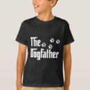Search for dogfather tshirts Dad