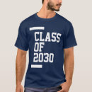 Search for class of 2030 tshirts Graduation