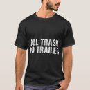 Search for trailer trash tshirts Hunting