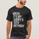 Search for funny couple birthday tshirts Bruh