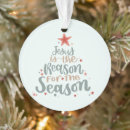Search for jesus reason for the season ornaments Faith