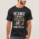 Search for science tshirts Because