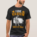 Search for metal detecting tshirts Hunting