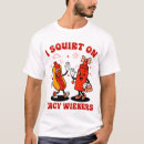 Search for squirt tshirts Humor