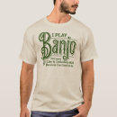 Search for banjo tshirts Good