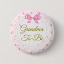 Search for grandma to be baby shower buttons Pink