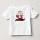 Search for race car toddler tshirts Two fast