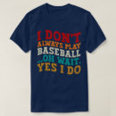 Search for funny baseball tshirts Modern