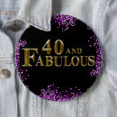 Search for 40th birthday buttons Fabulous